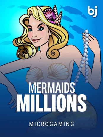 Mermaids Millions